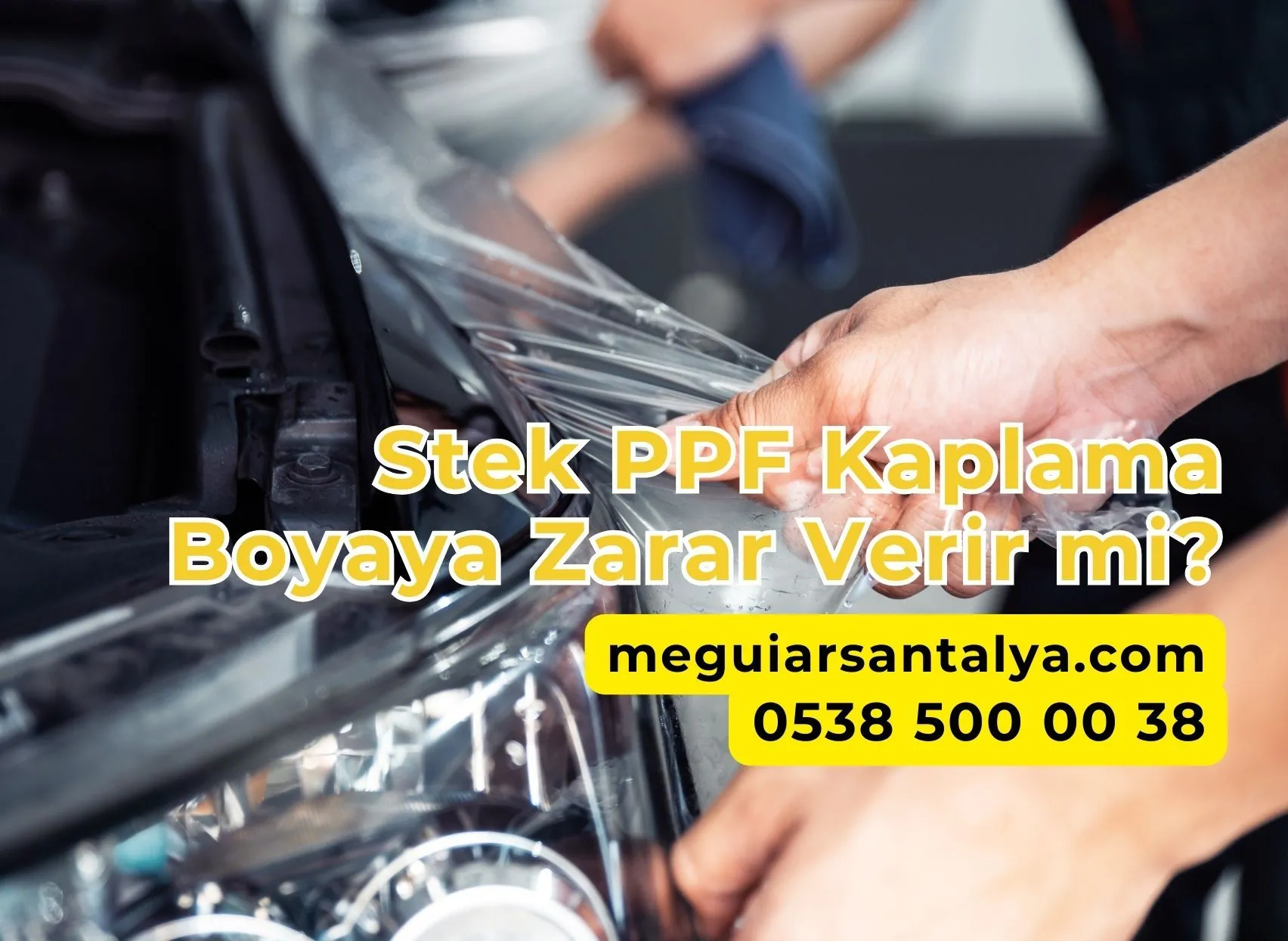 Stek PPF Kaplama Boyaya Zarar Verir mi?